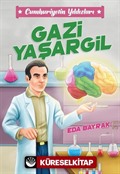 Gazi Yaşargil / Cumhuriyetin Yıldızları 4