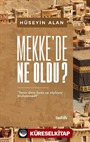 Mekke'de Ne Oldu ?