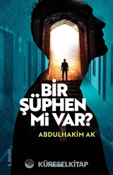Bir Şüphen Mi Var ?