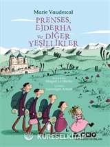 Prenses, Ejderha ve Diğer Yeşillikler