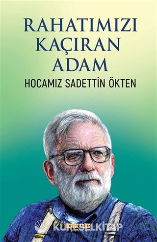 Rahatımızı Kaçıran Adam