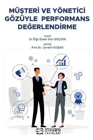 Müşteri ve Yönetici Gözüyle Performans Değerlendirme