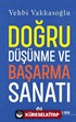 Doğru Düşünme ve Başarma Sanatı