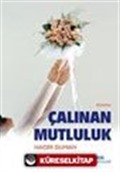 Çalınan Mutluluk