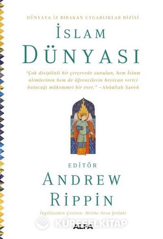 İslam Dünyası / Dünyada İz Bırakan Uygarlıklar Dizisi