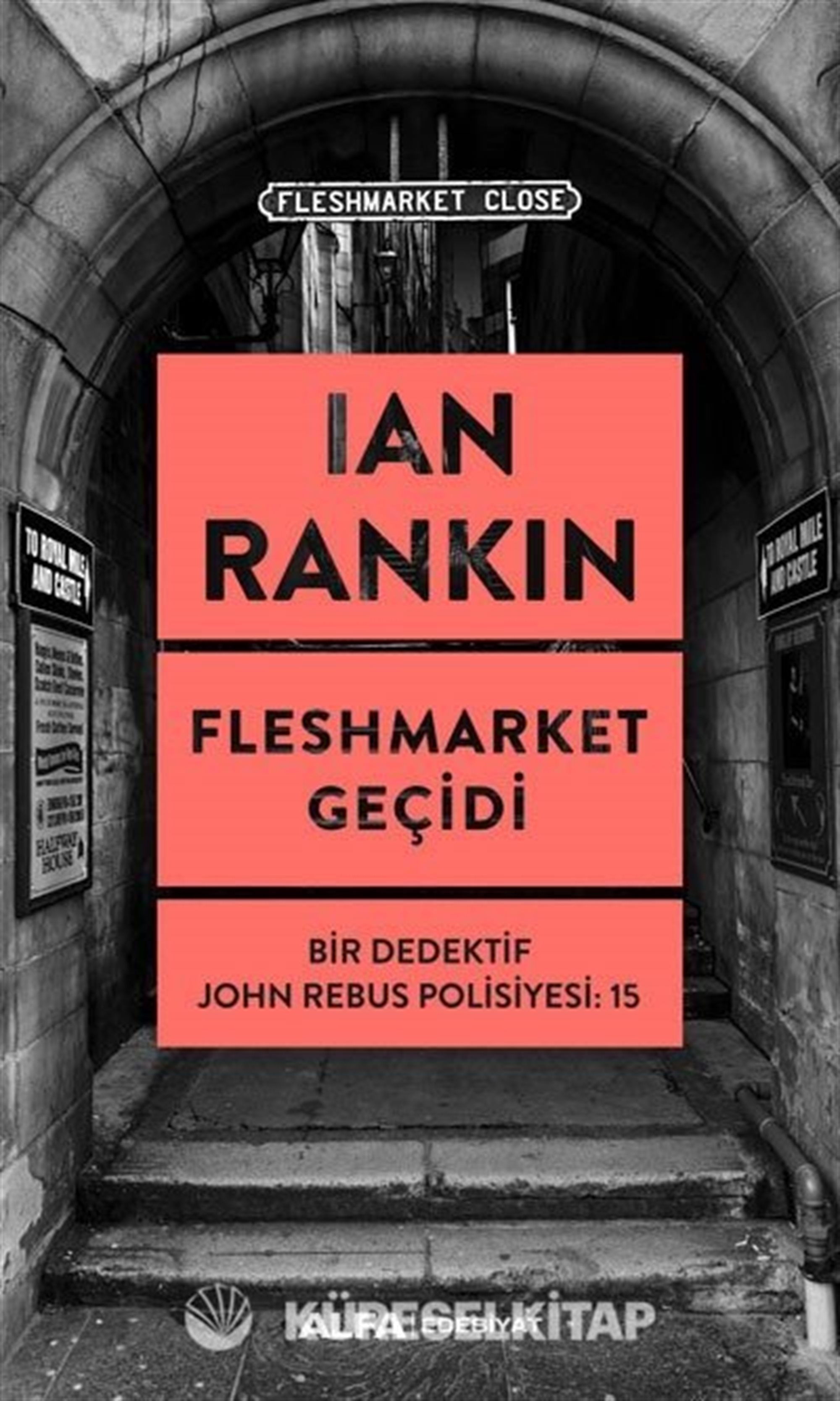 Fleshmarket Geçidi / Bir Dedektif John Rebus Polisiyesi 15