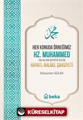 Her Konuda Örneğimiz Hz. Muhammed (S.A.S.) Hayatı, Ahlakı, Şahsiyeti