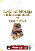 Manevi Danışmanlıkta Bibliyoterapi Tekniği ve Uygulanması