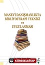 Manevi Danışmanlıkta Bibliyoterapi Tekniği ve Uygulanması