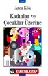 Kadınlar ve Çocuklar Üzerine