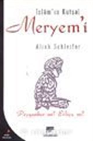 İslam'ın Kutsal Meryemi