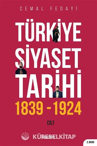 Türkiye Siyaset Tarihi 1. Cilt (1839-1924)