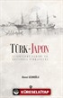 Türk - Japon İlişkileri Tarihi ve Ertuğrul Firkateyni Özet