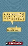 Türklüğü Tartışılan Meşhurlar