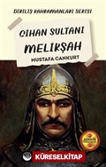 Cihan Sultanı Melikşah