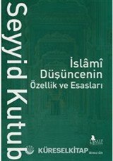 İslamî Düşüncenin Özellik ve Esasları (2 Cilt)