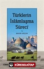 Türklerin İslamlaşma Süreci