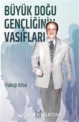 Büyük Doğu Gençliğinin Vasıfları