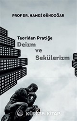 Teoriden Pratiğe Deizm ve Sekülerizm