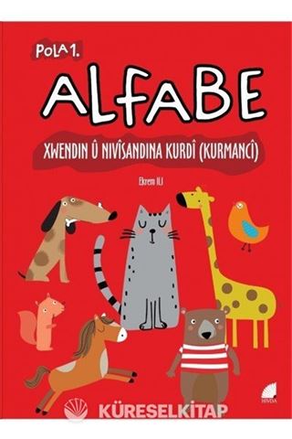 Alfabe -Xwendın Û Nıvîsandına Kurdî (Kurmancî) Pola 1.