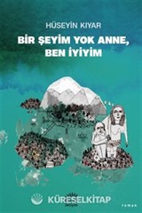 Bir Şeyim Yok Anne, Ben İyiyim