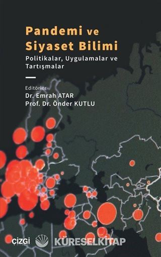 Pandemi ve Siyaset Bilimi (Politikalar, Uygulamalar ve Tartışmalar)