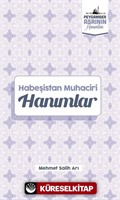 Habeşistan Muhaciri Hanımlar / Peygamber Asrının Hanımları