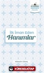 İlk İman Eden Hanımlar / Peygamber Asrının Hanımları