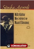 Milli Kültür Mes'eleleri ve Maarif Davamız