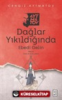 Dağlar Yıkıldığında