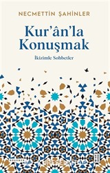 Kur'an'la Konuşmak