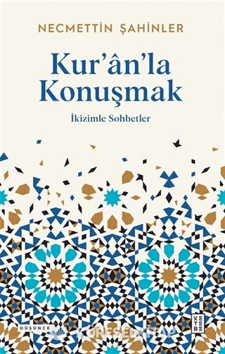 Kur'an'la Konuşmak
