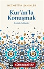 Kur'an'la Konuşmak