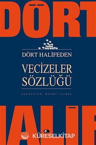 Dört Halifeden Vecizeler Sözlüğü