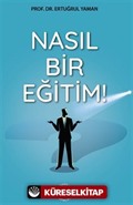 Nasıl Bir Eğitim!