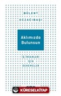 Aklımızda Bulunsun İş İnsanları İçin Denemeler