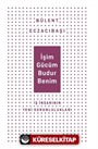 İşim Gücüm Budur Benim İş İnsanının Yeni Sorumlulukları