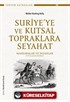 Suriye'ye Ve Kutsal Topraklara Seyahat / Manzaralar Ve İnsanlar (173 Gravürle Birlikte)