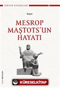 Mesrop Maştots'un Hayatı