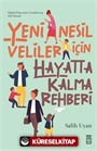 Yeni Nesil Veliler İçin Hayatta Kalma Rehberi