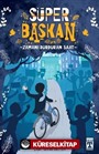 Süper Başkan - Zamanı Durduran Saat