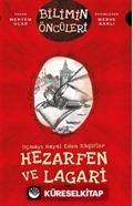 Uçmayı Hayal Eden Kaşifler: Hezarfen ve Lagari