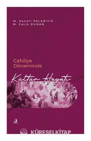 Cahiliye Döneminde Kültür Hayatı