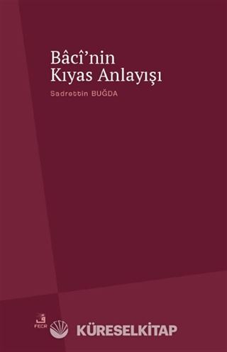 Bacî'nin Kıyas Anlayışı