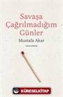 Savaşa Çağrılmadığım Günler /Toplu Şiirler