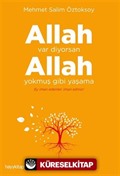 Allah Var Diyorsan Allah Yokmuş Gibi Yaşama