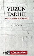 Yüzün Tarihi Toplu Şiirler 1976-2021