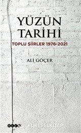 Yüzün Tarihi Toplu Şiirler 1976-2021
