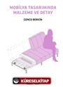 Mobilya Tasarımında Malzeme ve Detay
