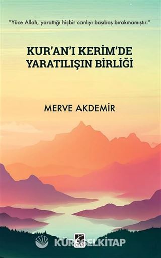 Kur'an-ı Kerim'de Yaratılışın Birliği